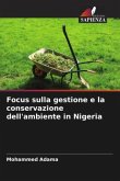 Focus sulla gestione e la conservazione dell'ambiente in Nigeria