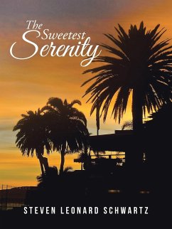 The Sweetest Serenity - Schwartz, Steven Leonard