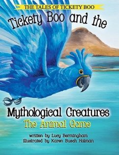 Tickety Boo and the Mythological Creatures - Bermingham, Lucy