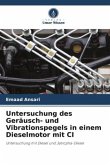 Untersuchung des Geräusch- und Vibrationspegels in einem Dieselmotor mit CI