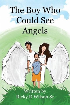 The Boy Who Could See Angels - Wilson, Ricky D