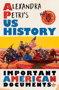 Alexandra Petri's Us History - Petri, Alexandra