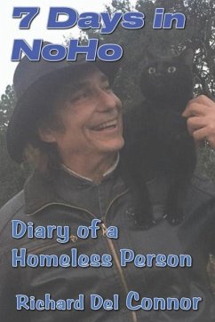 7 Days in NoHo: Diary of a Homeless Person - Zhen, Shen Lang; O'Connor, Caitlin