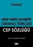 Arap Harfli Alfabetik Osmanli Türkcesi Cep Sözlügü