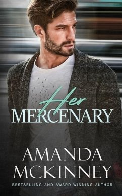 Her Mercenary (Steele Shadows Mercenaries): A Romantic Thriller - McKinney, Amanda