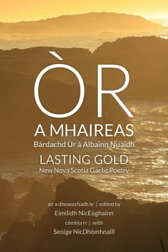 Òr a Mhaireas / Lasting Gold