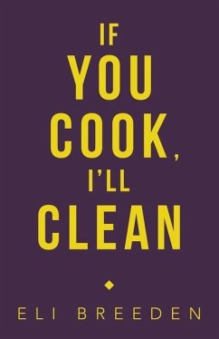 If You Cook, I'Ll Clean - Breeden, Eli