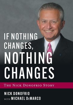 If Nothing Changes, Nothing Changes - Demarco, Michael; Donofrio, Nick