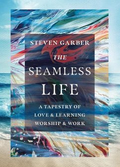 The Seamless Life - Garber, Steven