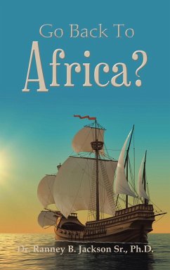 Go Back To Africa? - Jackson Sr. Ph. D., Ranney B.