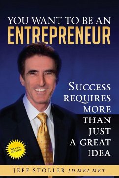 You Want To Be An Entrepreneur - Stoller, Jeff
