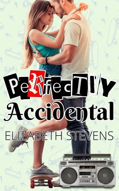 Perfectly Accidental - Stevens, Elizabeth