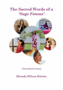 The Sacred Words of a Sage Femme - Wilson-Dikoko, Rhonda