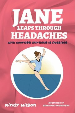 Jane Leaps Through Headaches - Wilson, Mindy L