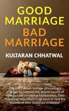 GOOD-MARRIAGE BAD-MARRIAGE - Chhatwal, Kultaran