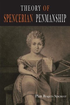 Theory of Spencerian Penmanship - Spencer, Platt Rogers