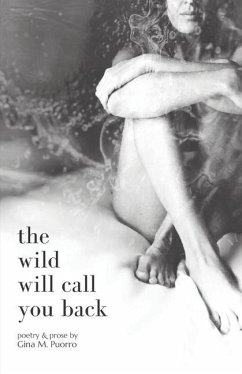 The Wild Will Call You Back - Puorro, Gina M.