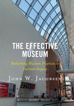 The Effective Museum - Jacobsen, John W.