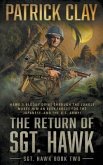 The Return of Sgt. Hawk: A World War II Novel