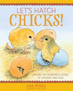 Let's Hatch Chicks! - Steele, Lisa
