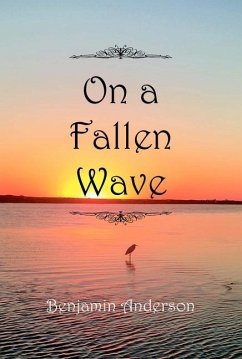 On a Fallen Wave - Anderson, Benjamin