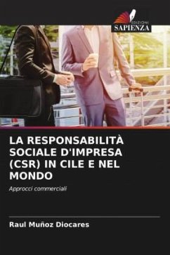 LA RESPONSABILITÀ SOCIALE D'IMPRESA (CSR) IN CILE E NEL MONDO - Muñoz Diocares, Raul