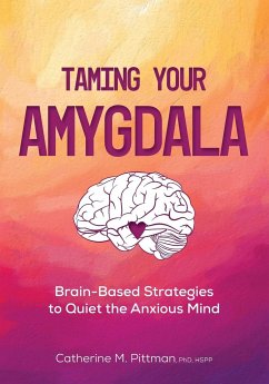 Taming Your Amygdala - Pittman, Catherine M