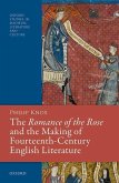 The Romance of the Rose and the Making of Fourteenth-Century English Literature