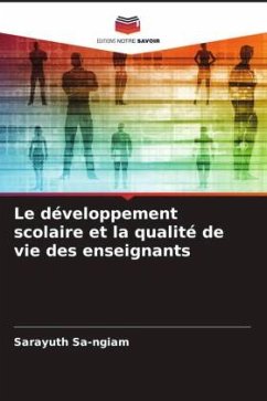 Le développement scolaire et la qualité de vie des enseignants - Sa-ngiam, Sarayuth