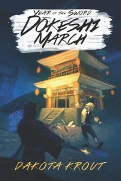 Dokeshi March: A LitRPG Cultivation Saga - Krout, Dakota