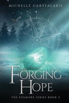 Forging Hope - Garyfalakis, Michelle