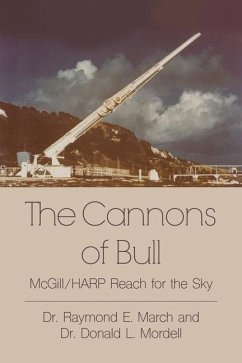The Cannons of Bull: McGill/HARP Reach for the Sky - March, Raymond E.; Mordell, Donald L.