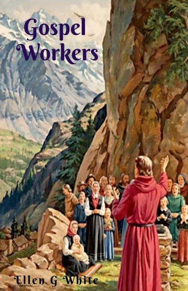 Gospel Workers Gospel Workers