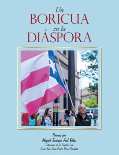 Un Boricua En La Diáspora - Elías, Miguel Enrique Fiol