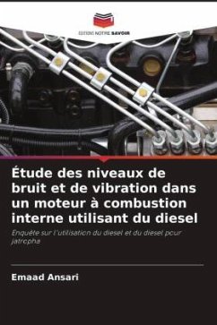 Étude des niveaux de bruit et de vibration dans un moteur à combustion interne utilisant du diesel - Ansari, Emaad