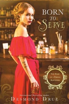 Born To Serve: The Diary Of A Female Bartender - Paul, Desmond