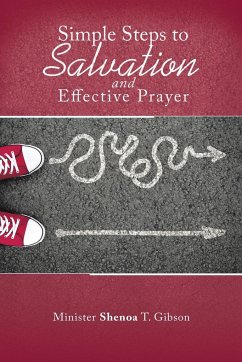 Simple Steps to Salvation and Effective Prayer - Gibson, Shenoa T.