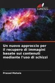 Un nuovo approccio per il recupero di immagini basate sui contenuti mediante l'uso di schizzi