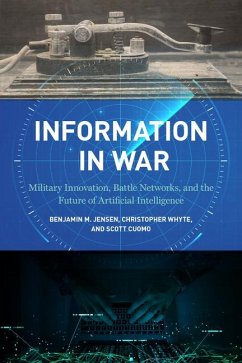Information in War - Jensen, Benjamin M.; Whyte, Christopher; Cuomo, Scott