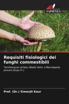Requisiti fisiologici dei funghi commestibili - Kaur, Prof. (Dr.) Simerjit