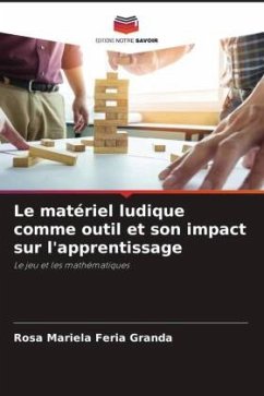 Le matériel ludique comme outil et son impact sur l'apprentissage - Feria Granda, Rosa Mariela