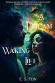 A Dream of Waking Life
