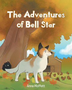 The Adventures of Bell Star - Moffett, Anna