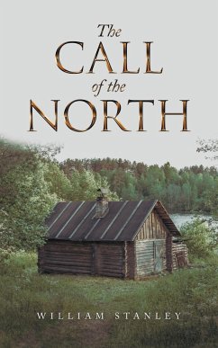 The Call of the North - Stanley, William