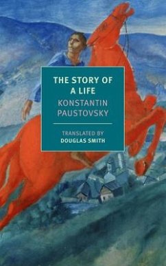 The Story of a Life - Paustovsky, Konstantin