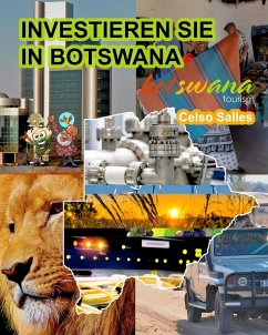 Cover INVESTIEREN SIE IN BOTSWANA - Visit Botswana - Celso Salles