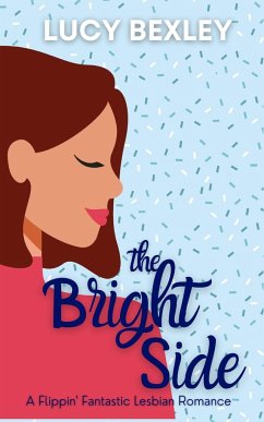 The Bright Side - Bexley, Lucy