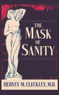 The Mask of Sanity - Cleckley, Hervey M