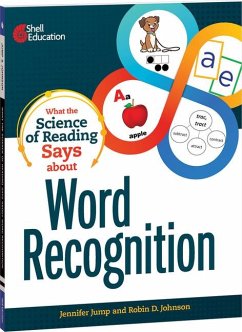 What the Science of Reading Says about Word Recognition - Jump, Jennifer; Johnson, Robin D