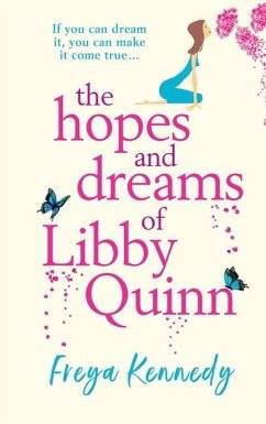 The Hopes And Dreams Of Libby Quinn - Kennedy, Freya